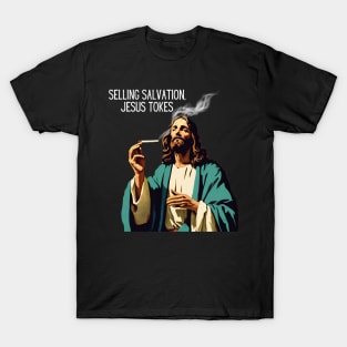 JESUS MEME - Selling salvation, Jesus tokes T-Shirt